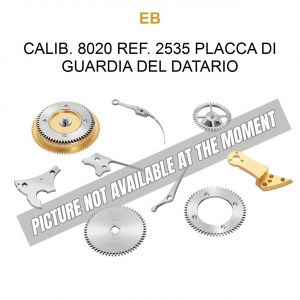 EB Calib. 8020 Ref. 2535 Placca di Guardia del Datario