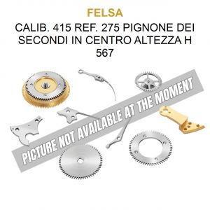 FELSA Calib. 415 Ref. 275 Pignone dei Secondi in Centro Altezza H 567