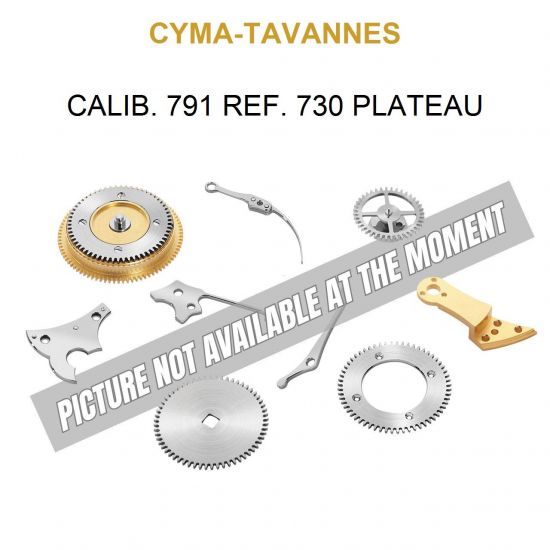 CYMA-TAVANNES Calib. 791 Ref. 730 Plateau