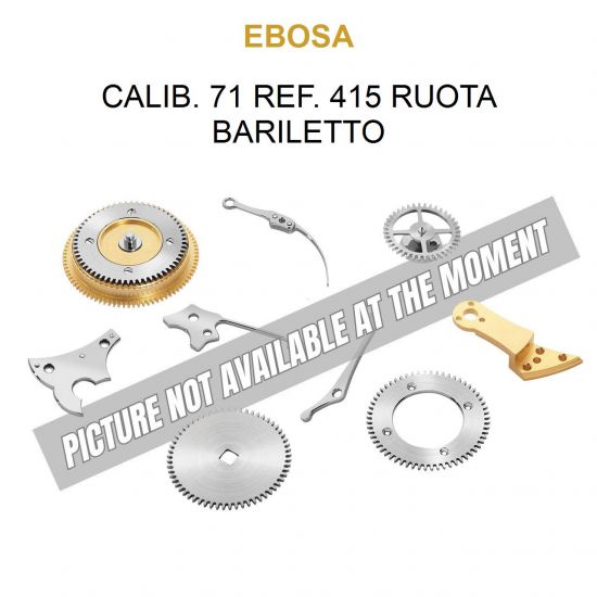 EBOSA Calib. 71 Ref. 415 Ruota Bariletto