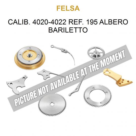 FELSA Calib. 4020-4022 Ref. 195 Albero Bariletto