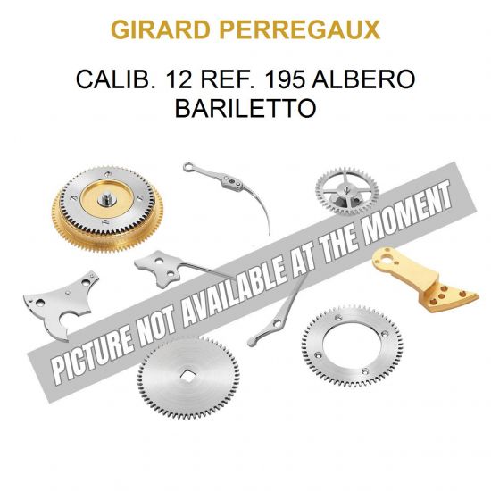 GIRARD PERREGAUX Calib. 12 Ref. 195 Albero Bariletto