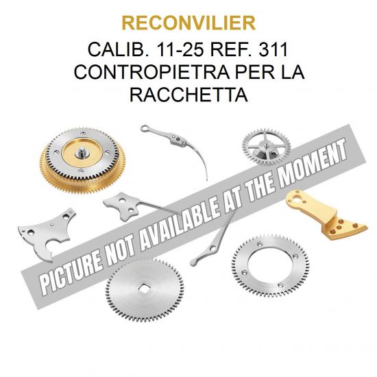 RECONVILIER Calib. 11-25 Ref. 311 Contropietra per la Racchetta